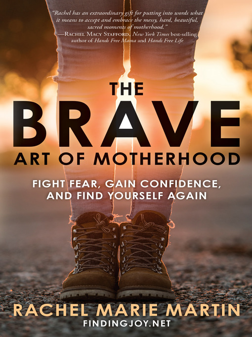 Title details for The Brave Art of Motherhood by Rachel Marie Martin - Wait list